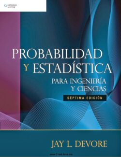 Probabilidad y Estadística para Ingeniería y Ciencias – Jay Devore – 7ma Edición