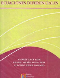 Problemas Resueltos de Ecuaciones Diferenciales – Andrés Raya Saro – 1ra Edición