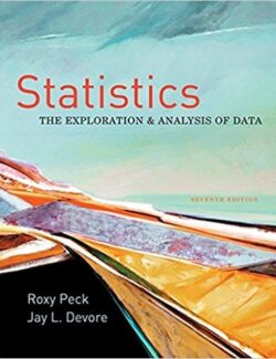 Statistics: Exploration and Analysis of Data – Roxy Peck, Jay Devore – 7th Edition