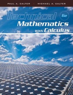 Technical Mathematics with Calculus – Paul A. Calter, Michael A. Calter – 6th Edition