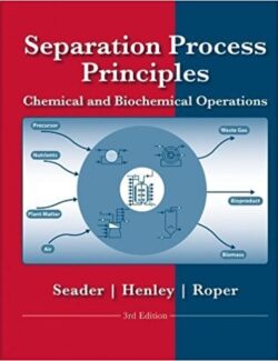 separation process principles j d seader ernest j henley d keith roper 3rd edition