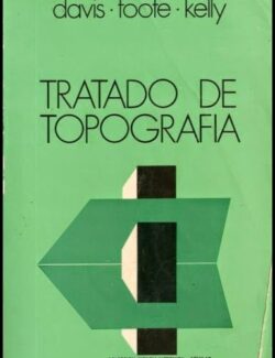 Tratado de Topografía – Raymond E. Davis, Francis S. Foote & Joe W. Kelly – 5ta Edición