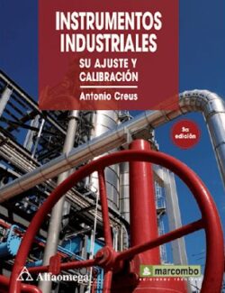 Instrumentos Industriales: su Ajuste y Calibración – Antonio Creus – 3ra Edición