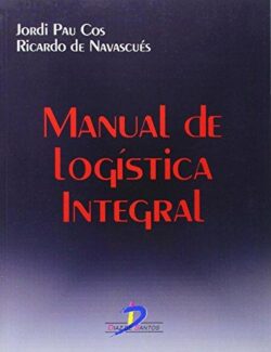 manual de logistica integral jordi pau cos ricardo de navascues 1ra edicion