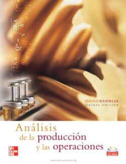 Análisis de la Producción y las Operaciones – Steven Nahmias – 5ta Edición