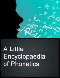 a little encyclopaedia of phonetics peter roach 1st edition