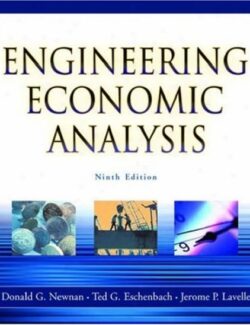 Engineering Economic Analysis – Donald G. Newnan – 9th Edition