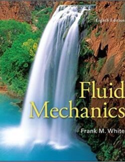 Fluid Mechanics – Frank White – 8th Edition