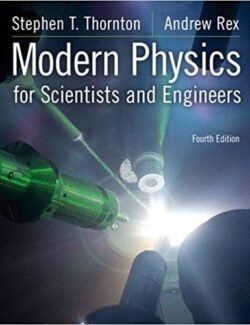 modern physics for scientists and engineers s thornton a rex 4th edition