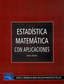 estadistica matematica con aplicaciones miller freunds 6ta edicion