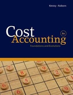 Cost Accounting – Cecily A. Raiborn, Michael R. Kinney – 9th Edition