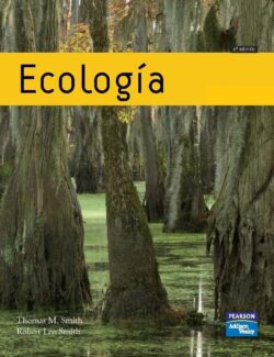 Ecología – Thomas M. Smith, Robert Leo Smith – 6ta Edición