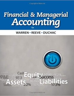 financial and managerial accounting carl s warren james m reeve jonathan duchac 12th edition
