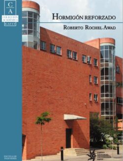 Hormigón Reforzado – Roberto Rochel Awad – 1ra Edición