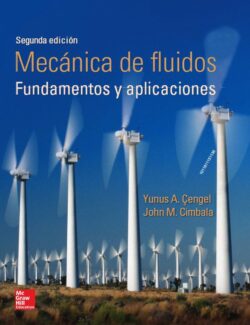 Mecánica de Fluidos: Principios y Aplicaciones – Yunus Cengel, John Cimbala – 2da Edición