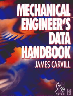 Mechanical Engineer’s Data Handbook – James Carvill – 1st Edition