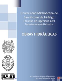 Obras Hidráulicas (UMSNH) – Guillermo B. Pérez, Juan Pablo Molina – 1ra Edición