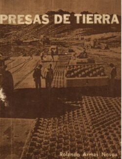Presas de Tierra – Rolando Armas, Evelio Horta – 1ra Edición