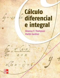 calculo diferencial e integral silvanus p thompson martin gardner 1ra edicion