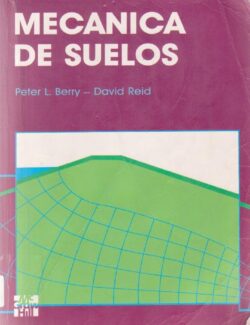 Mecánica de Suelos – Peter L. Berry & David Reid – 1ra Edición
