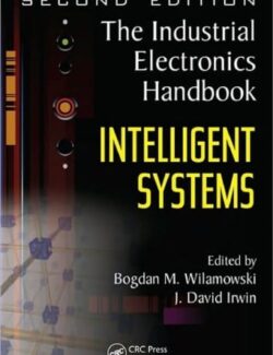 the industrial electronics handbook intelligent systems j david irwin bogdan m wilamowski 2nd edition