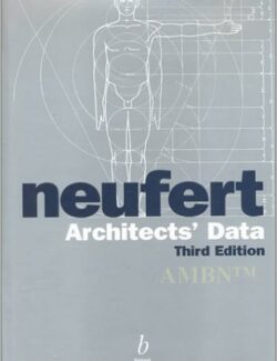 Architects’ Data – Ernst and Peter Neufert – 3rd Edition