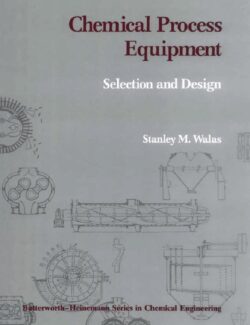 chemical process equipment selection and design stanley m walas 1st edition
