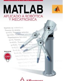 MATLAB Aplicado a Robótica y Mecatrónica – Fernando Reyes Cortes