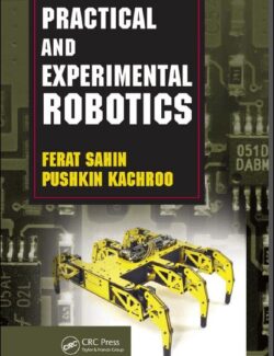practical and experimental robotics ferat sahin pushkin kachroo 1st edition