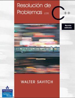 Resolución de Problemas con C++ – Walter Savitch – 5ta Edición