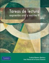 Tareas de Lectura: Expresión Oral y Escrita II – Leticia R. Jiménez, Ana M. de la Garza Tenorio – 1ra Edición