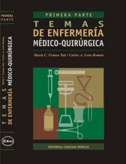 Temas de Enfermería Médico–Quirúrgica (Primera Parte) – María C. Fenton, Carlos A. León – 1ra Edición