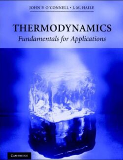 thermodyninamics fundamentals for applications j p oconnell j m haile 1st edition