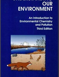 understanding our environment an introduction to environmental chemistry and pollution roy m harrision 3rd edition