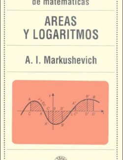 areas y logaritmos a i markushevich 1ra edicion