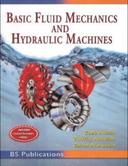 basic fluid mechanics and hidraulic machines zoeb husain mohd zulkifly abdullah zainal alimuddin 1st edition