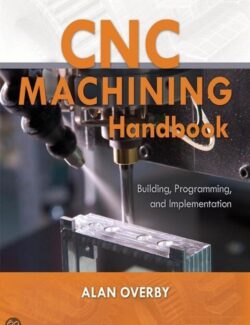 cnc machining handbook a overby 1st edition