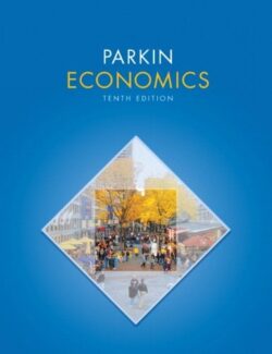 Economics – Michael Parkin – 10th Edition