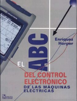el abc del control electronico de las maquinas electricas gilberto enriquez harper 1ra edicion