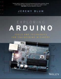 exploring arduino tools and techniques for engineering wizardry jeremy blum 1ra edition