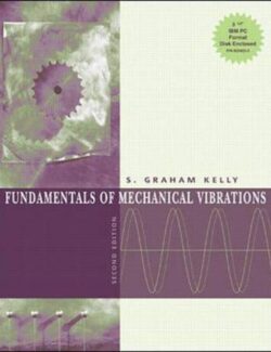 Fundamentals of Mechanical Vibrations – S. Graham Kelly – 2nd Edition
