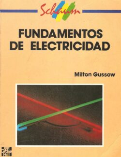 Fundamentos de Electricidad (Schaum) – Milton Gussow – 1ra Edición