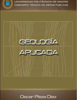 Geología Aplicada a la Ingeniería Civil – Oscar Plaza Diez – 1ra Edición