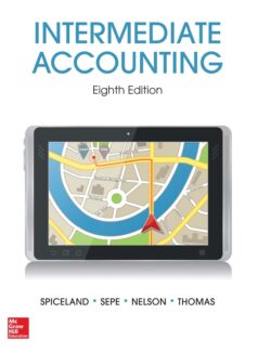 Intermediate Accounting – J. David Spiceland, James Sepe, Mark W. Nelson, Wayne B. Thomas – 8th Edition