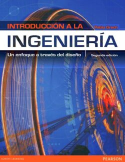 Introducción a la Ingeniería: Un Enfoque a Través del Diseño – Pablo Grech – 2da Edición