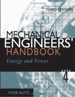 Mechanical Engineer’s Handbook Vol 4 Energy and Power – Myer Kutz – 3rd Edition