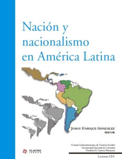 Nación y Nacionalismo en América Latina – Fernando Vizcaíno, Olmedo Beluche, Ramón Grosfoguel – 1ra Edición