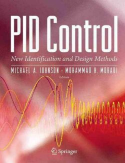 pid control new identification and design methods michael a johnson mohammad h moradi 1st edition