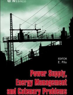 Power Supply: Energy Management and Catenary Problems – Eduardo Pilo – 1st Edition