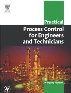 practical process control for engineers and technicians wolfgang altmann 1st edition